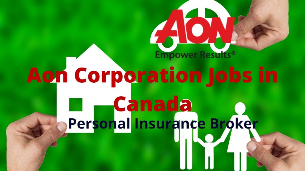 Aon Corporation Jobs in Canada: Personal Insurance Broker