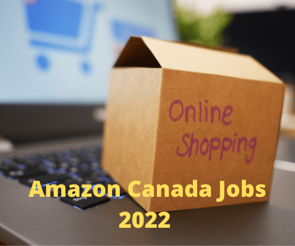 Amazon Canada Jobs 2022