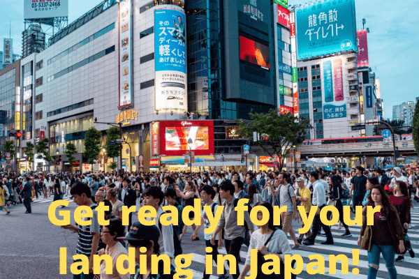 Get ready for your landing in Japan 2022