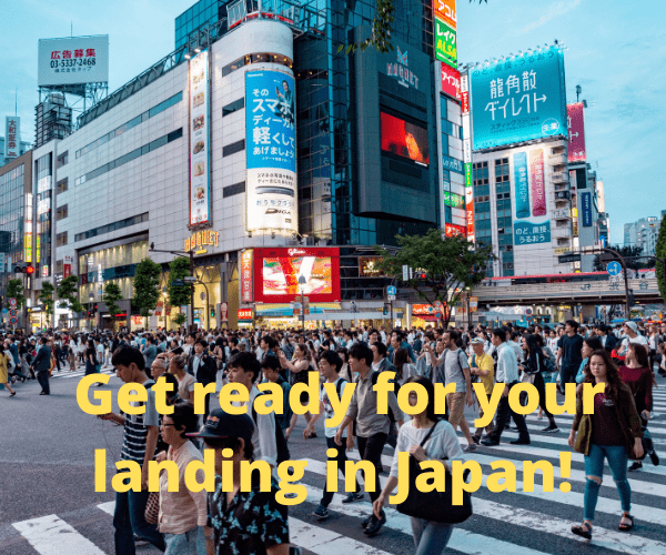 Get ready for your landing in Japan 2022