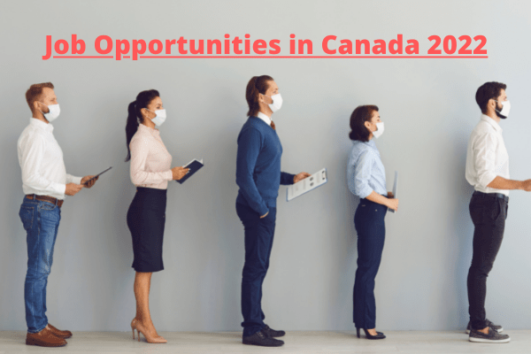 Job Vacancies in Canada 2022
