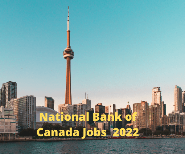 National Bank of Canada Jobs 2022