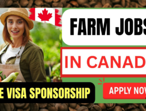 Free Visa and Air Ticket Farm Jobs in Canada – APPLY NOW